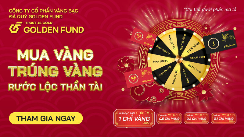 Bốc thăm quay số trúng vàng đón lộc tại Golden Fund