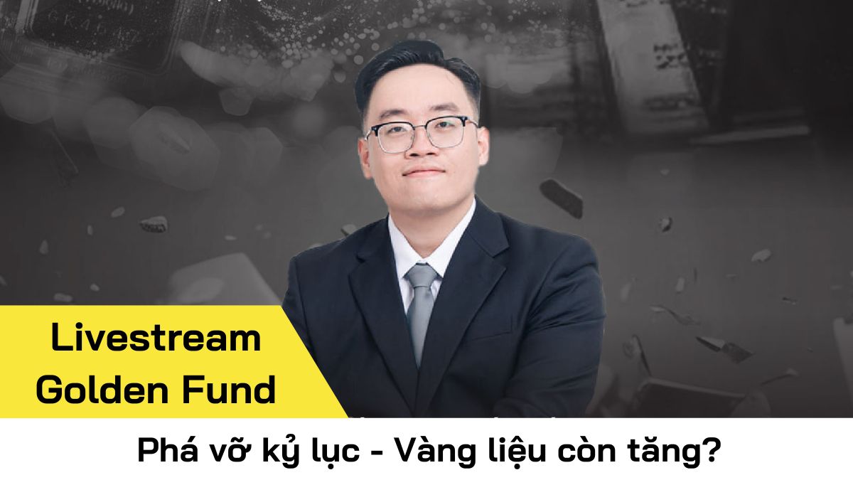 [Livestream] Phá vỡ kỷ lục - Vàng liệu còn tăng?