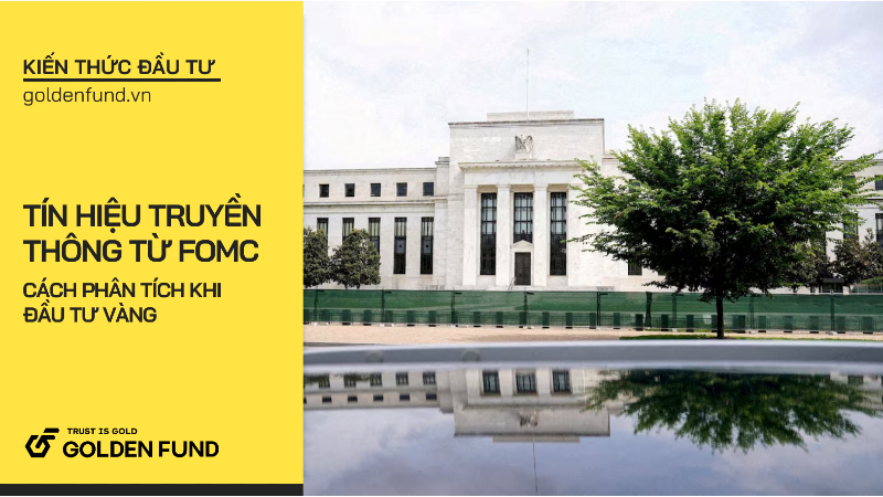 Cách phân tích Vàng thông qua tín hiệu từ các thành viên Ủy ban FOMC